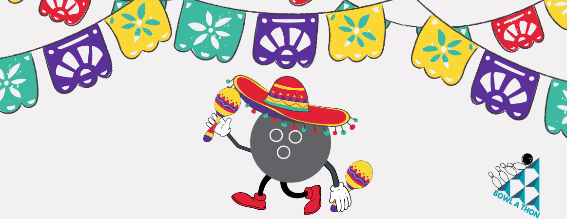 2023 Cinco de Mayo Bowl-A-Thon